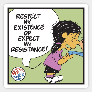 The Other Ones Very Asian Respect My Existence Sticker